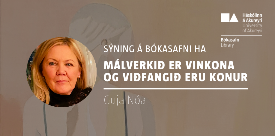 Málverkið er vinkona og viðfangið eru konur