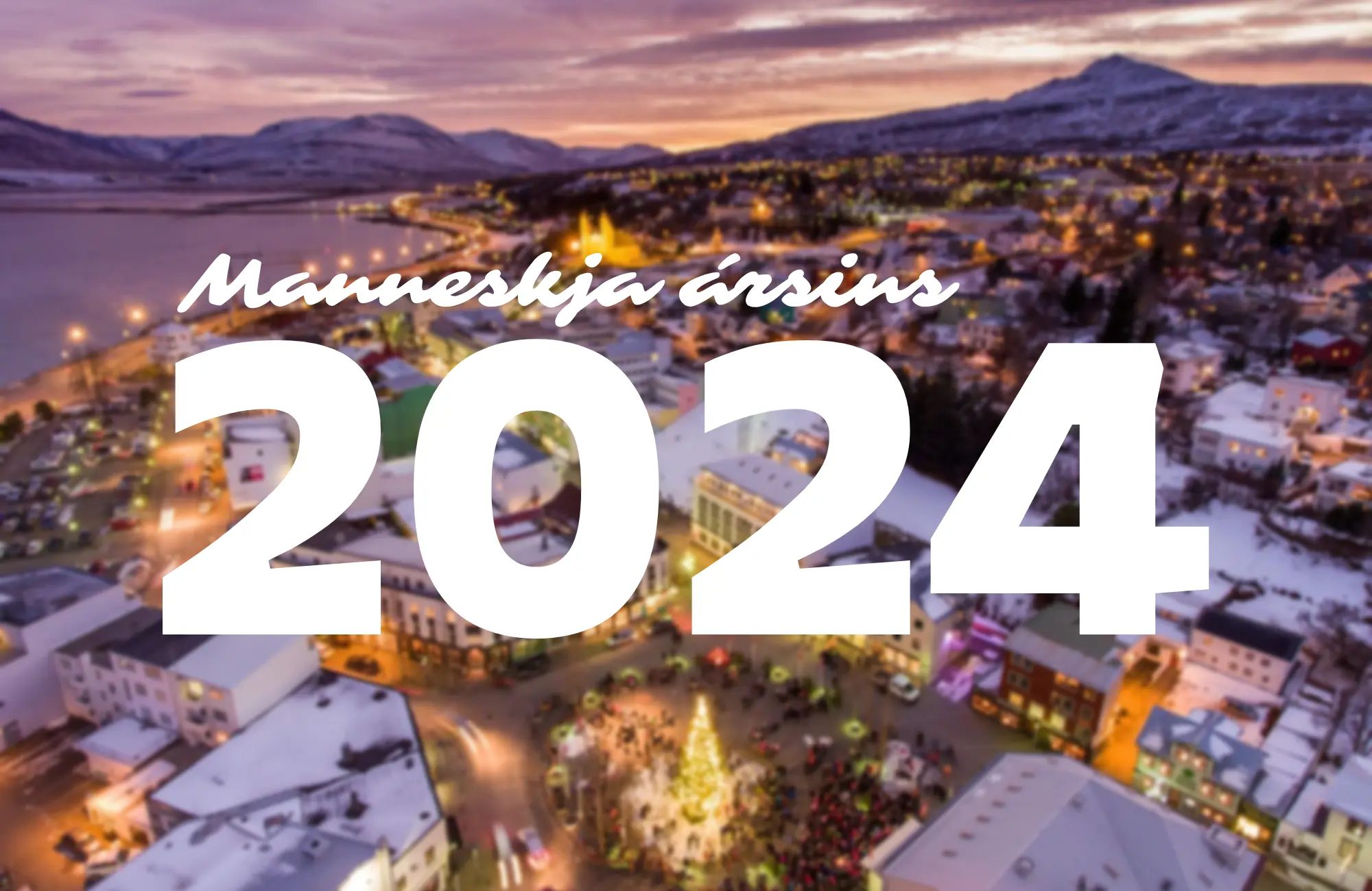 Tilnefningar til manneskju ársins árið 2024